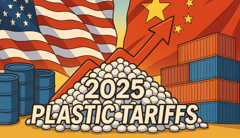 Tariff Shock 2025: Shielding Plastic Manufacturers from Rising Resin Costs